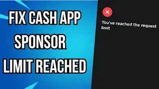 How To Fix Sponsor Request Limit Reached On Cash App