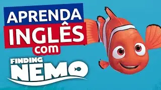 Aprenda Inglês com o Filme PROCURANDO NEMO