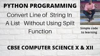 9: Python Program To Convert Line of  String in a list  without using split function(Hindi)
