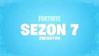 Fortnite – Zwiastun sezonu 7