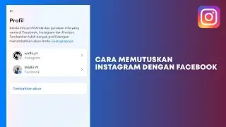 Cara Memutuskan IG dengan FB 2024