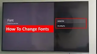 How To Change Fonts In Android Smart TV