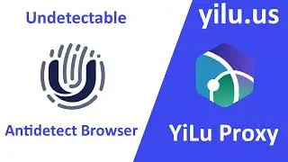 How to use Undetectable Antidetect Browser with YiLu Proxy - yilu.us #911s5 #911proxy #yiluproxy