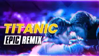 My Heart Will Go On - TITANIC | EPIC REMIX (feat. Melina)