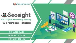 Seosight – SEO Digital Marketing Agency WordPress Theme Download, Installation and Import Demo