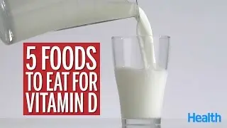 5 Foods to Eat for Vitamin D | Health