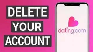 How to Delete Your Dating.com Account on Phone! Delete Account on Dating.com App