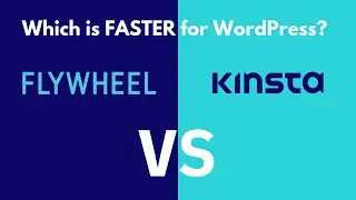 Flywheel vs Kinsta for WordPress Hosting