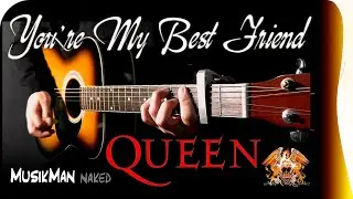 YOU'RE MY BEST FRIEND 👫 ( Queen ) / GUITAR Cover / MusikMan ИΑКΕÐ  N°040