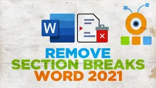 How to Remove Section Breaks in a Word 2021