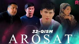 Arosat (yoxud Uzilmagan gul) (ozbek serial) | Аросат (ёхуд Узилмаган гул) (узбек сериал) 32-qism