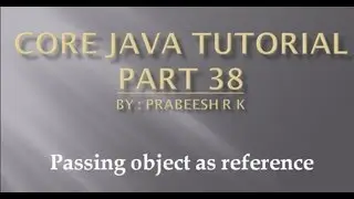 Core java tutorial part  38 pass by reference in java