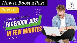 Part02 | How to Boost a Facebook Post | How to Run Facebook ads| How to Run Facebook Campaign|