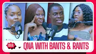 QnAs With The Panelists Of Bants And Rants🔥🔥🔥🔥🔥