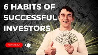 6 Habits Of Successful Investors