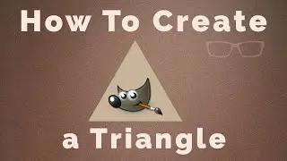 How To Create a Triangle In GIMP + Free Bonus