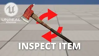 How to Inspect Item in Unreal Engine 5 - Like Resident Evil