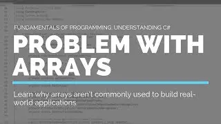 Whats the problem with using arrays?