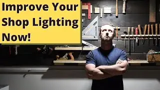 Workshop Lighting - Get the Best Lighting in Your Woodworking Shop