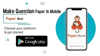 How To Make Question Paper In Mobile || Question Paper with (PaperMonk) Mobile Application || 2022