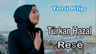 TÜRKAN HAZAL 🔵 REŞE EZ BRİNDAR MAME (Official Video) 🎧