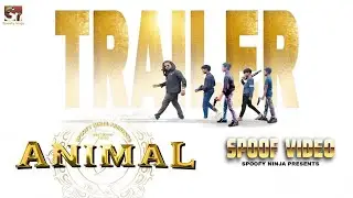 Animal trailer | Spoof video | animal song | Ranbir kapoor | Bobby deol entry song | spoofy Ninja