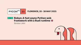 Robyn: A fast async Python web framework with a Rust runtime - Sanskar Jethi