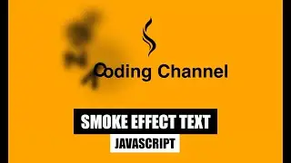 Smoke Effect Text JavaScript | How to make Smoke Animation in JS?