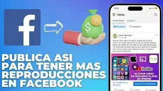 Cómo SUBIR UN VIDEO en Facebook desde el Celular para GANAR DINERO con la Monetización