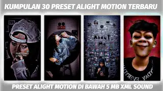 KUMPULAN 30 PRESET BASE ALIGHT MOTION SOUND TERBARU JEDAG JEDUG TIKTOK VIRAL 🌱