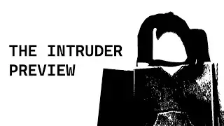 The Intruder | ROBLOX ANIMATION (PREVIEW)