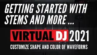 Virtual DJ 2021 Tutorial   STEMS Set Up