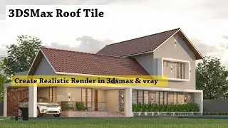 How to create Roof Tiles in 3DSmax | Reaistic Renders | vray | Traditional House Design | 3dPlan