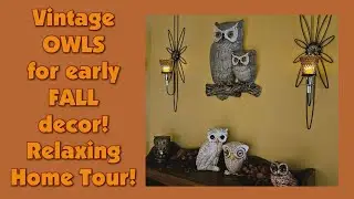 Early FALL Vintage Decor, Retro Home Tour | MCM Collections | OWLS, Genie Bottles, CREWEL Art