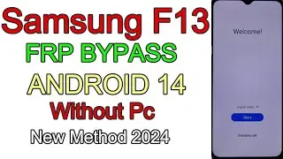 (Without Pc 2024) Samsung Galaxy F13 FRP/Google Account Lock Remove Android 14 | No *#0*# Without Pc