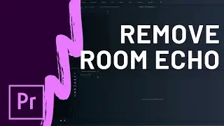 How to Reduce Echo in Premiere Pro