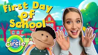 First Day of School | Its Circle Time Nursery Rhymes & Kids Songs