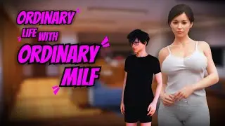 Ordinary Life with Ordinary MILF  - Gameplay