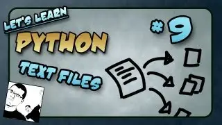 Let's Learn Python #9 - Creating Text Files