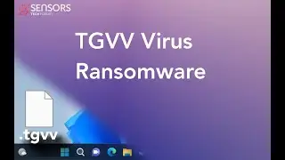 TGVV Virus [.tgvv Files] Remove + Decrypt Guide [Fix]