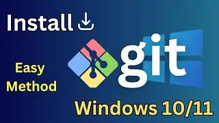 How to Setup Git on Windows 10/11 | Download & Install in Minutes