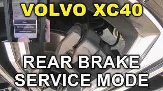 Volvo XC40 (2019-2025): How To Enable Rear Brake Replacement Service Mode Using Cheap Scan Tool?