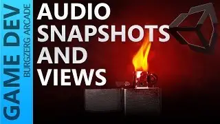 Audio Snapshots and Views - Unity Game Development