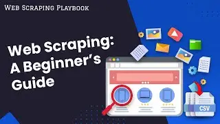 What Is Web Scraping? A Beginner's Guide On How To Get Started