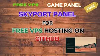 Install Skyport Panel on GitHub CodeSpace for Free VPS Hosting | Best Pterodactyl Alternative!