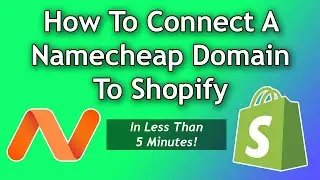 Tutorial: How to Connect a Namecheap Domain Name to Shopify - Fast and Easy for beginners!