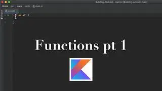 Kotlin Tutorial: Functions