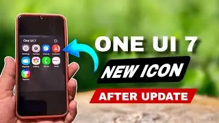 Samsung One UI 7 After Update ICON CHANGE | One UI 7 Android 15 After Update New Changes