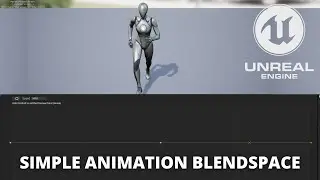 How to Make a Simple Blendspace in Unreal Engine 5