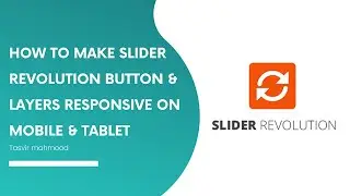 How to make Slider Revolution Button & Layers Responsive on Mobile and Tablet